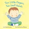 Ten Little Fingers, Two Small Hands