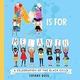 M Is For Melanin A Celebration Of The Black Child