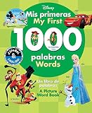 My First 1000 Words Mis Primeras 1000 Palabras Englishspanish Disney A Picture Word Book Un Libro De Palabras 22 Disney Bilingual