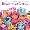 Friends Are Not for Biting (A Gentle Parenting Picture Book Series for Kids) (Gentle Parenting Story)