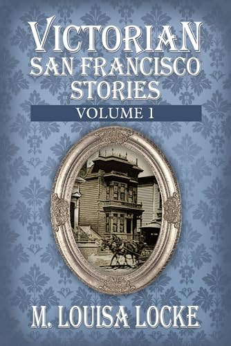 Victorian San Francisco Stories book cover