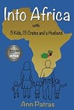 INTO AFRICA with 3 kids, 13 crates and a husband