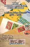 When British Honduras Became Belize A Peace Corps Memoir 1971 1973