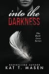 Into the Darkness