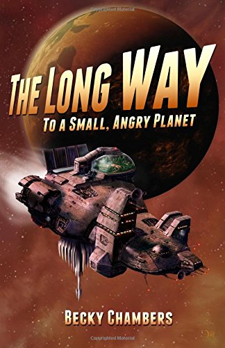 The Long Way to a Small, Angry Planet book cover