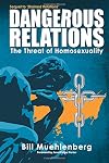 Dangerous Relations: The Threat of Homosexuality
