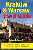 Krakow Warsaw Travel Guide Attractions Eating Drinking Shopping Places To Stay