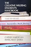 The Creative Writing Students Handbook