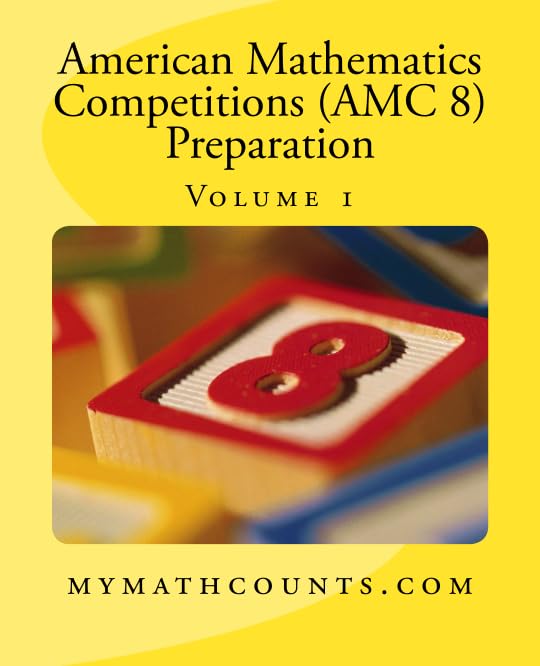 American Mathematics Competitions (AMC 8) Preparation (Volume 1) cover