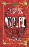 Mortal End: A Simmering Pit Of Jiggery Pokery