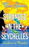 Stranded in the Seychelles