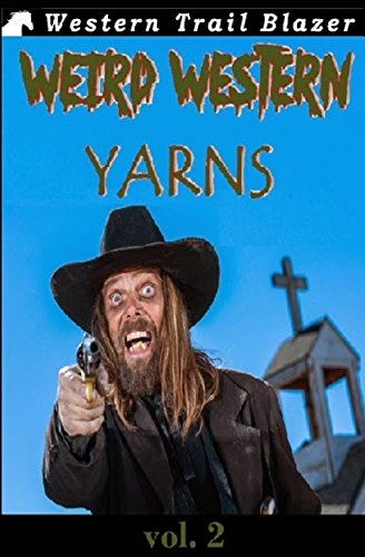 Weird Western Yarns, Vol. 2 book cover