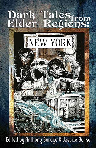 Dark Tales from Elder Regions: New York book cover