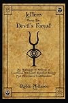 Letters from the Devil's Forest: An Anthology of Writings on Traditional Witchcraft, Spiritual Ecology and Provenance Traditionalism - Robin Artisson