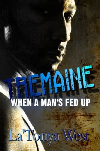 Tremaine: When A Man's Fed Up book cover
