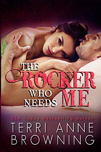 The Rocker Who Needs Me / The Rocker That Needs Me book cover