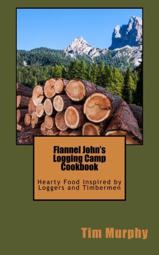 Logging Camp Cookbook