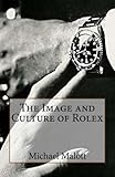 The Image And Culture Of Rolex