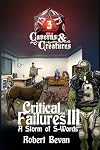 Critical Failures III: A Storm of S-Words