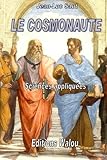 Le Cosmonaute: Roman Scientifique