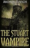 The Stuart Vampire: A Gothic Horror