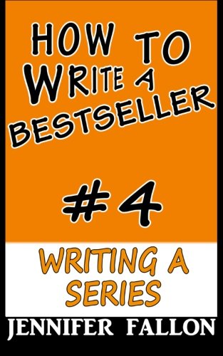 How to Write a Bestseller: Writing a Series book cover