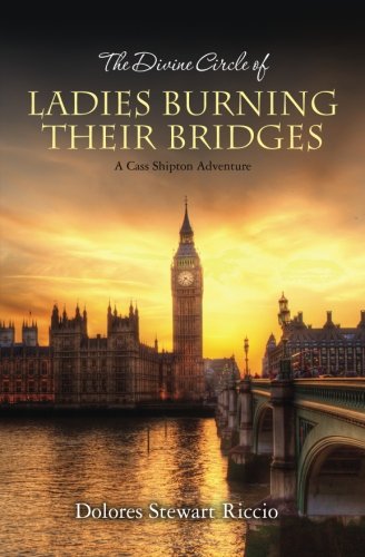 The Divine Circle of Ladies Burning Their Bridges cover