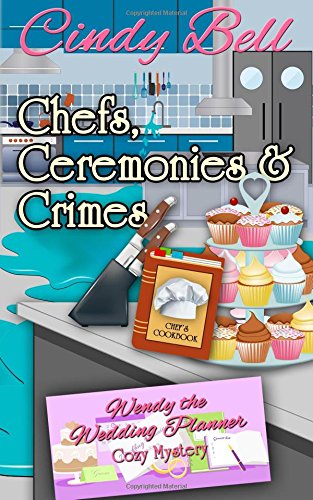 Chefs, Ceremonies and Crimes book cover