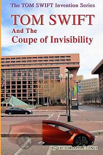 Tom Swift and the Coupe of Invisibility book cover