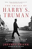 The trials of Harry S. Truman