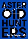 Asteroid Hunters (TED Books)