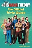 The Big Bang Theory The Official Trivia Guide