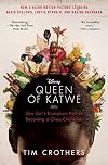 The Queen of Katwe: One Girl's Triumphant Path to Becoming a Chess Champion