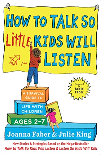 Cover of How to Talk So Little Kids Will Listen by Joanna Faber & Julie King