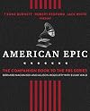 American Epic: The First Time America Heard Itself