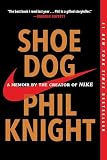 Shoe Dog A Memoir By The Creator Of Nike