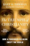 The Triumph Of Christianity How A Forbidden Religion Swept The World