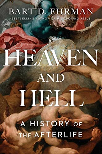 Heaven and Hell: A History of the Afterlife cover
