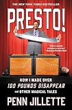 Presto How I Made Over 100 Pounds Disappear And Other Magical Tales