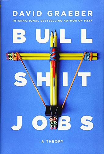 Bullshit Jobs: A Theory cover