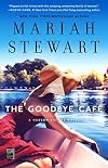 The Goodbye Café (The Hudson Sisters Series)
