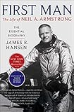 First Man The Life Of Neil A Armstrong