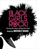 Black Girls Rock Owning Our Magic Rocking Our Truth