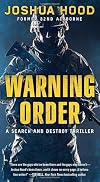 Warning Order: A Search and Destroy Thriller