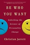 Be Who You Want: Unlocking the Science of Personality Change