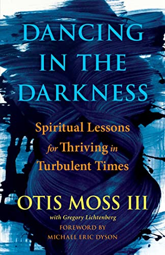 Dancing In the Darkness : by Moss, Otis