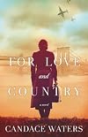 For Love and Country: A Novel
