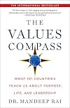 The Values Compass: What 101 Countries Teach Us About Purpose, Life, and Leadership