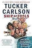 Ship Of Fools How A Selfish Ruling Class Is Bringing America To The Brink Of Revolution