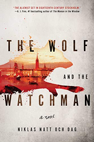The Wolf and the Watchman: 1793 book cover